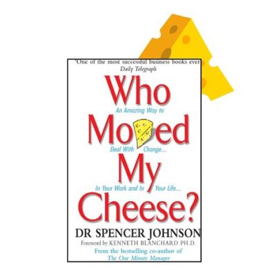 Books Like Who Moved My Cheese: A Journey Through Metaphors and Life Lessons