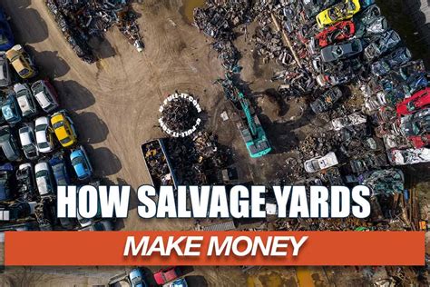 How Do Scrap Yards Make Money: Turning Trash into Treasure